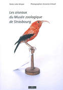 Oiseaux du musée zoologique de Strasbourg (Les)